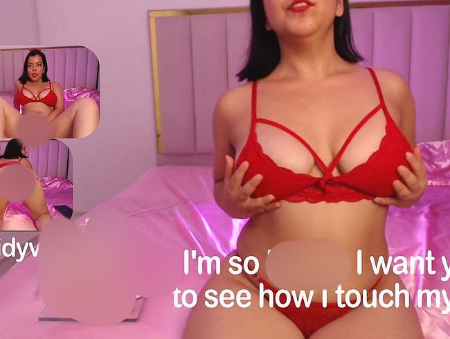 Ich bin so geil, ich will, dass du siehst, wie ich mich für dich berühre.