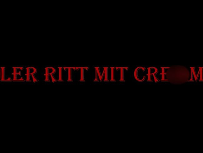Geiler Ritt mit cream**e