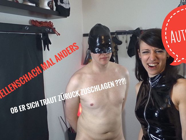 Schellenschach mal anders  ob er sich traut zurück zu SCHLAGEN ???