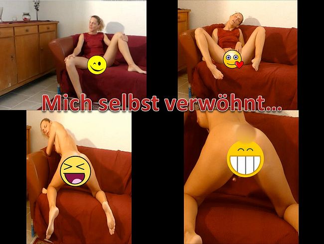 mich selbst verwöhnt