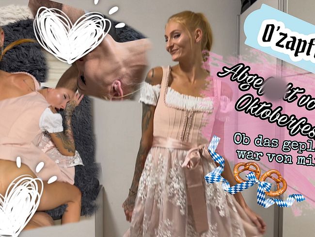 O' Zapft is! Abgefi**t vor dem Oktoberfest! Ob das geplant war von mir ?