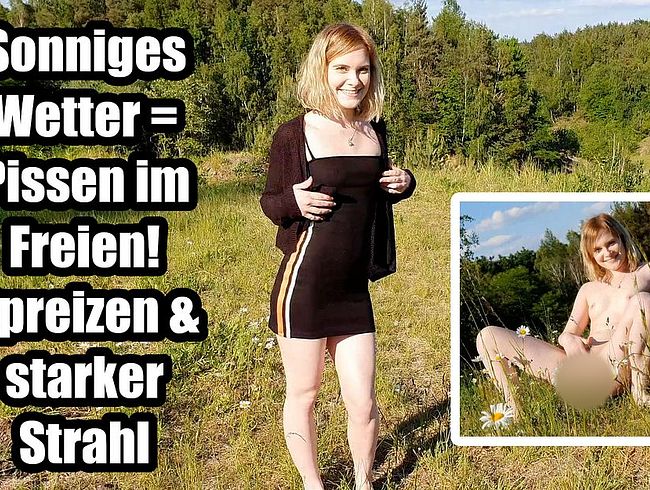 Sonniges Wetter = pi**en im Freien! Spreizen & starker Strahl