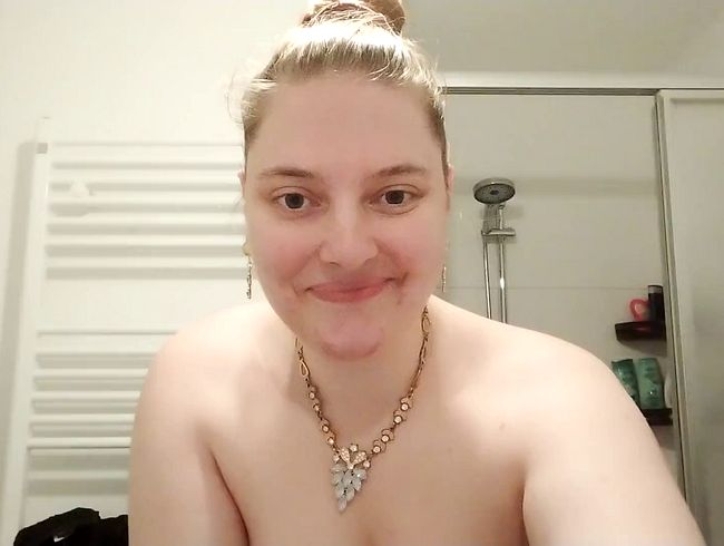 Plötzliches verlangen unter der Dusche ....