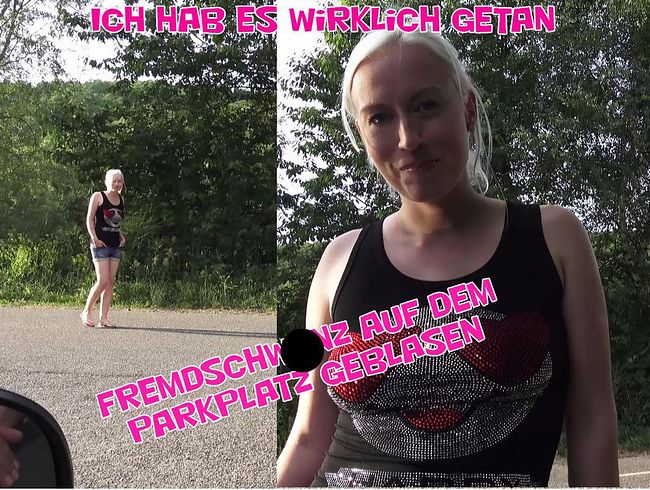 Ich hab es wirklich getan! - Fremdschw**z bl*wjob auf dem Parkplatz