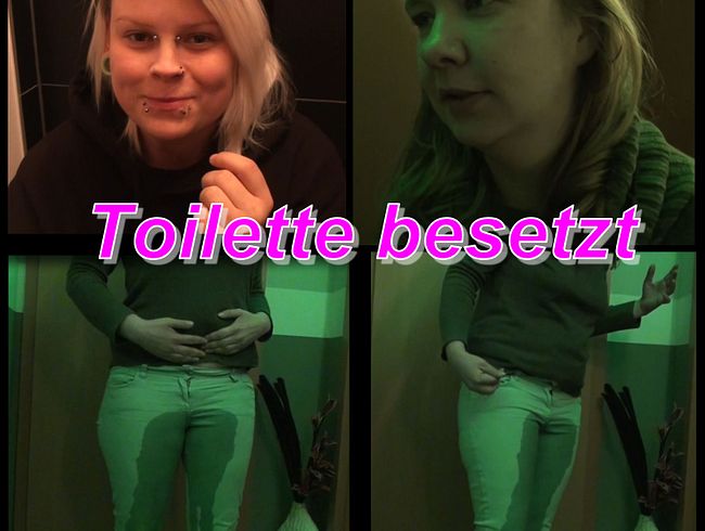Toilette besetzt und in die Hose gemacht